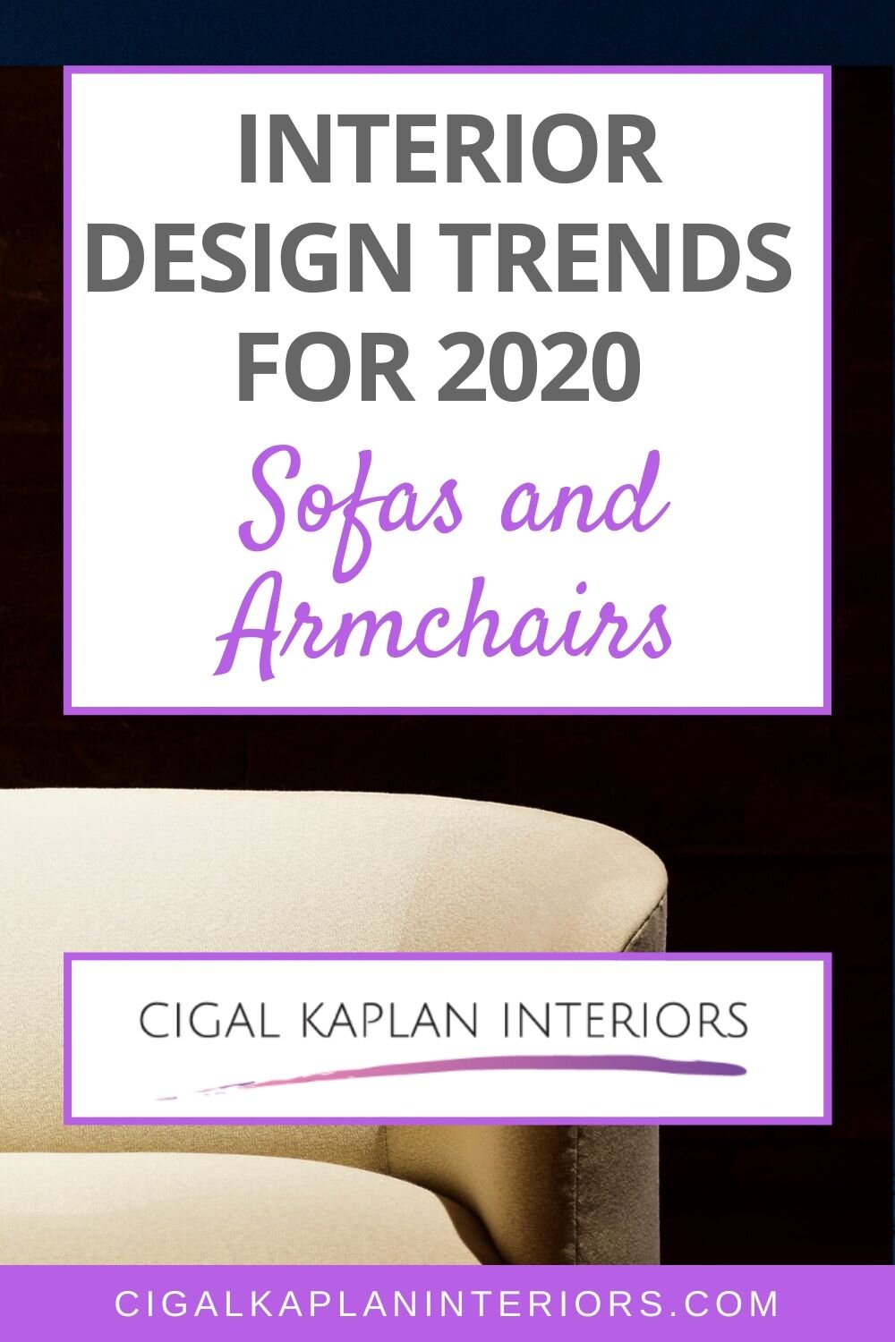 New sofa trends the New Decade – Part 2 - Cigal Kaplan Interiors